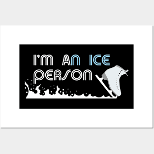I'm An Ice Person | Funny Ice Skating Pun Quote Posters and Art